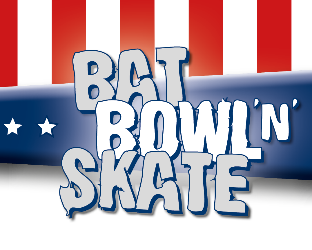 Bat Bowl ‘N’ Skate Bat Bowl ‘N’ Skate